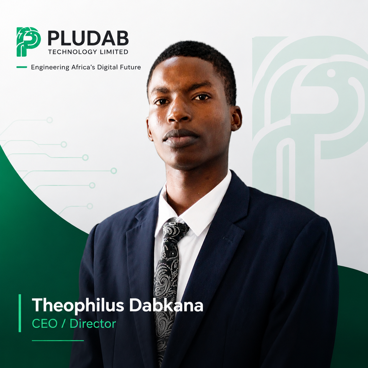Theophilus Dabkana, CEO / Director at PLUDAB Technology Limited